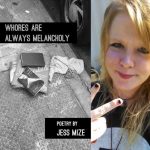 Whores Are Always Melancholy by Jess Mize Review by Lydia Havens