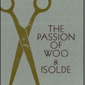 The Passion of Woo & Isolde by Jennifer Tseng Review by RL Black